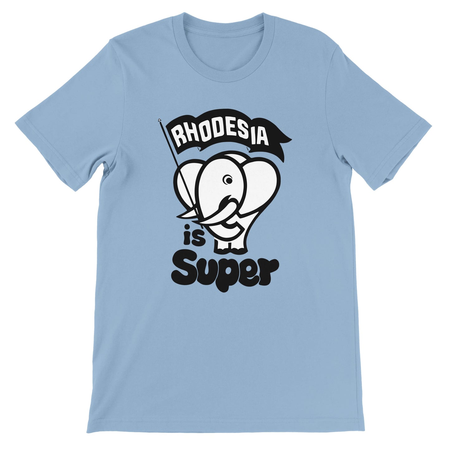 Rhodesia is Super T-shirt Light Blue